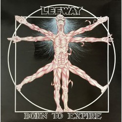 Leeway – Born To Expire LP